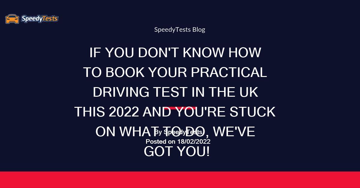 How to Book a Driving Test UK 2022 SpeedyTests